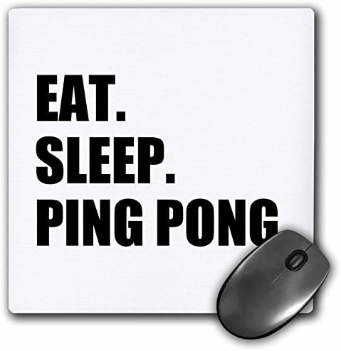 כרית עכבר 3drose אכלו שינה פינג פונג - הומור ספורט מתנה טקסט מהנה לאוהדי טניס שולחן - 8 על 8 אינץ '